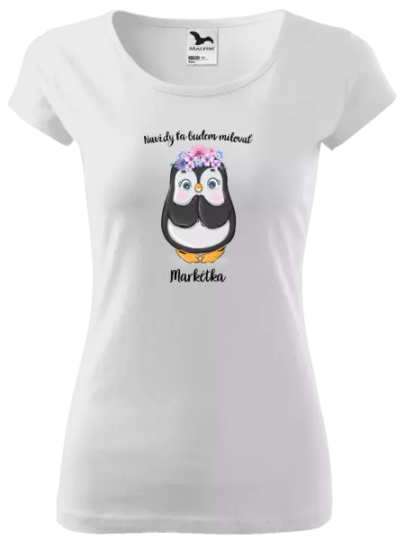 Dámske tričko Navždy ťa budem milovať