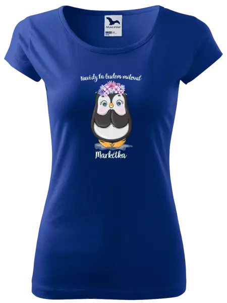 Dámske tričko Navždy ťa budem milovať