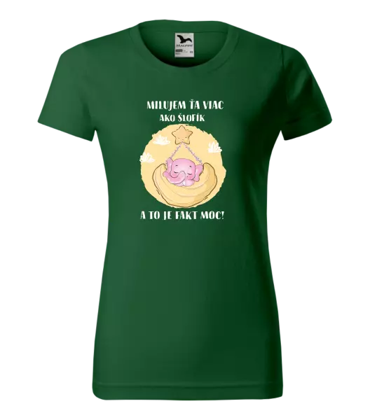 Dámske tričko Milujem ťa viac ako šlofík