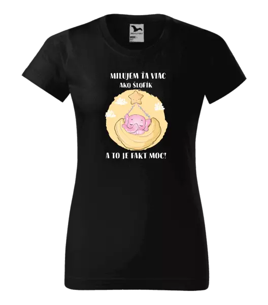 Dámske tričko Milujem ťa viac ako šlofík