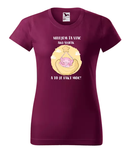 Dámske tričko Milujem ťa viac ako šlofík