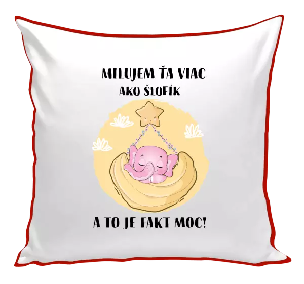 Vankúš Milujem ťa viac ako šlofík