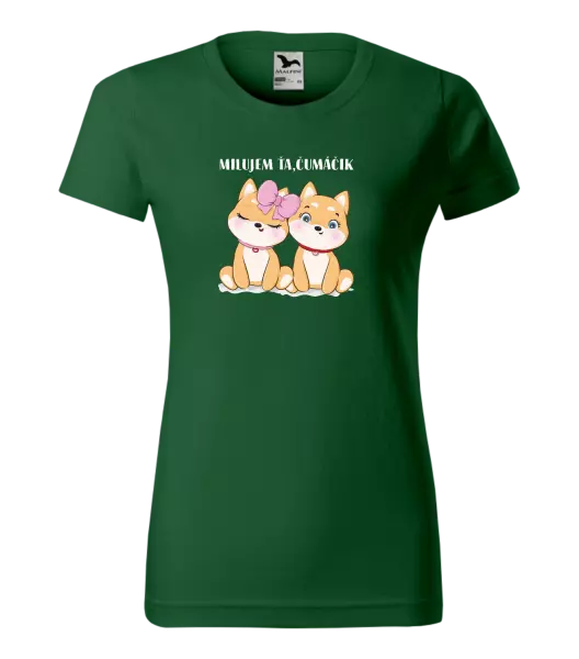 Dámske tričko Milujem ťa, čumáčik