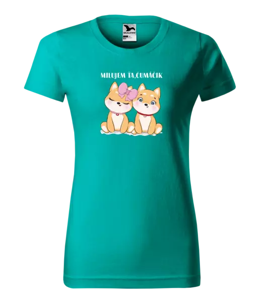 Dámske tričko Milujem ťa, čumáčik