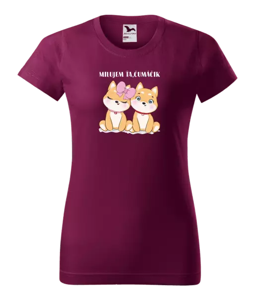 Dámske tričko Milujem ťa, čumáčik