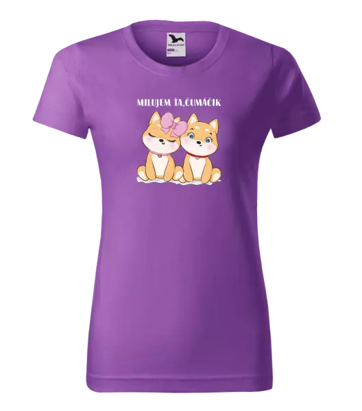Dámske tričko Milujem ťa, čumáčik