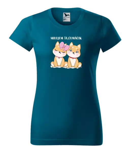 Dámske tričko Milujem ťa, čumáčik