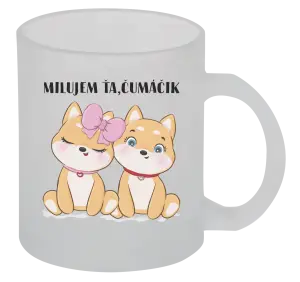 Hrnček Milujem ťa, čumáčik