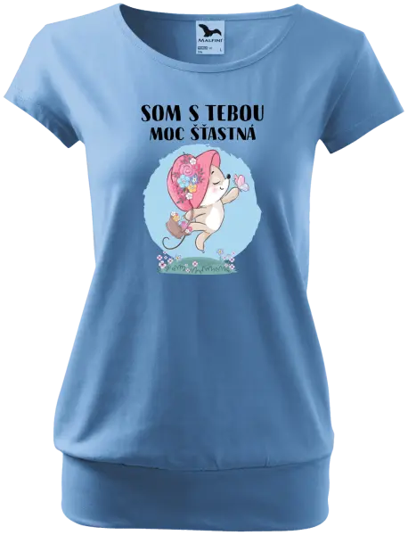 Dámske tričko Som s tebou moc šťastná