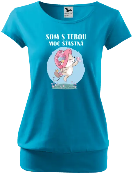Dámske tričko Som s tebou moc šťastná