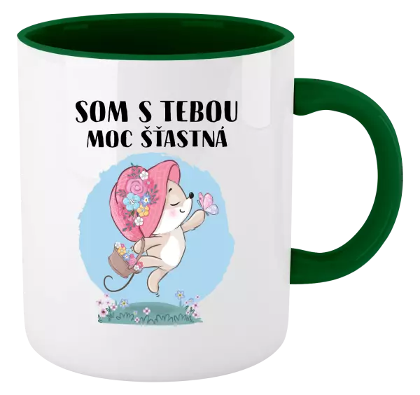 Hrnček  Som s tebou moc šťastná