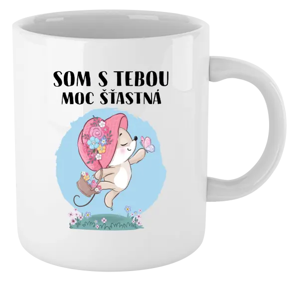 Hrnček Som s tebou moc šťastná