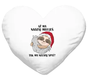 Vankúš Až ma naozaj miluješ, tak ma nechaj spať!