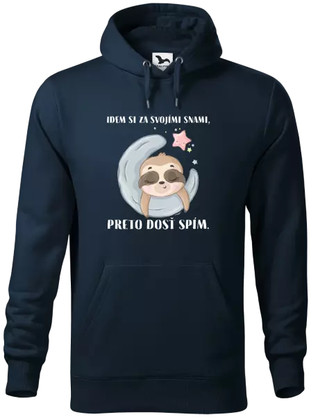 Pánska mikina Idem si za svojími snami, preto dosť spím.