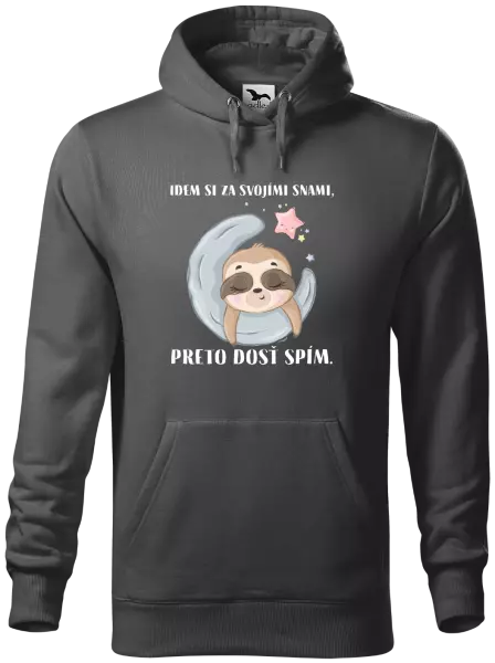 Pánska mikina Idem si za svojími snami, preto dosť spím.
