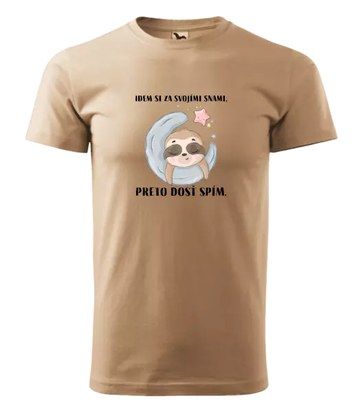 Pánske tričko Idem si za svojími snami, preto dosť spím.