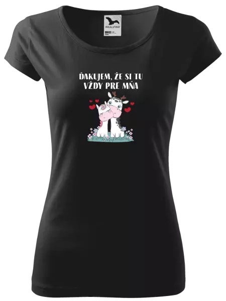 Dámske tričko Ďakujem, že si tu vždy pre mňa