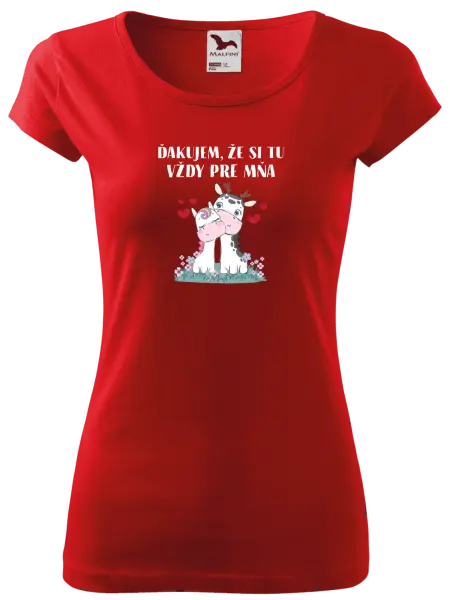 Dámske tričko Ďakujem, že si tu vždy pre mňa