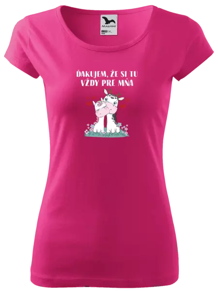 Dámske tričko Ďakujem, že si tu vždy pre mňa