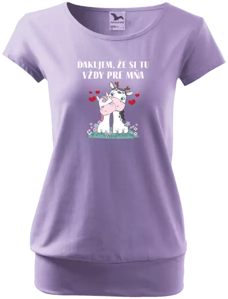 Dámske tričko Ďakujem, že si tu vždy pre mňa