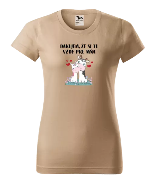 Dámske tričko Ďakujem, že si tu vždy pre mňa