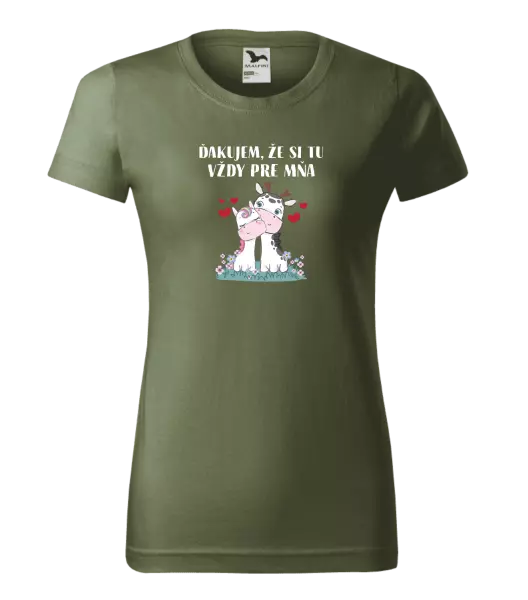 Dámske tričko Ďakujem, že si tu vždy pre mňa
