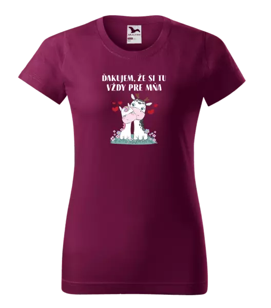 Dámske tričko Ďakujem, že si tu vždy pre mňa