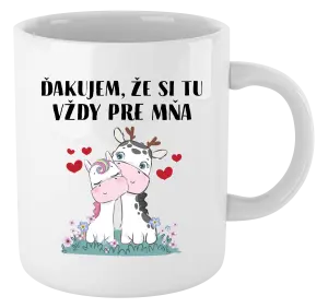 Hrnček Ďakujem, že si tu vždy pre mňa