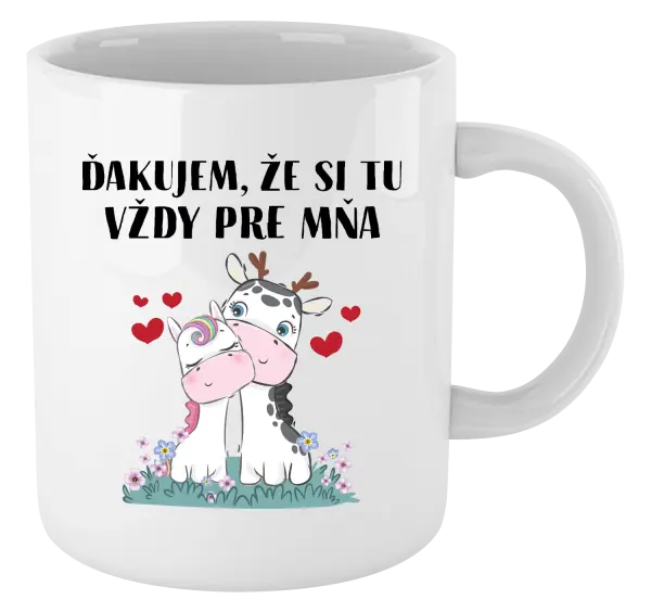 Hrnček Ďakujem, že si tu vždy pre mňa