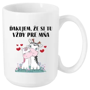 Hrnček Ďakujem, že si tu vždy pre mňa