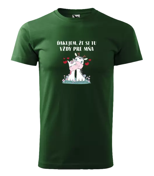 Pánske tričko Ďakujem, že si tu vždy pre mňa