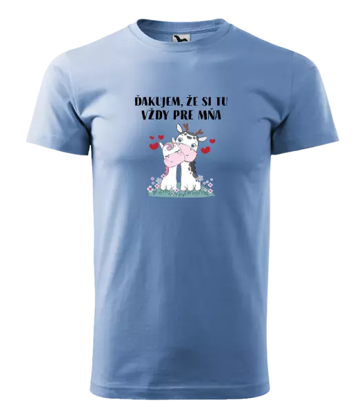Pánske tričko Ďakujem, že si tu vždy pre mňa