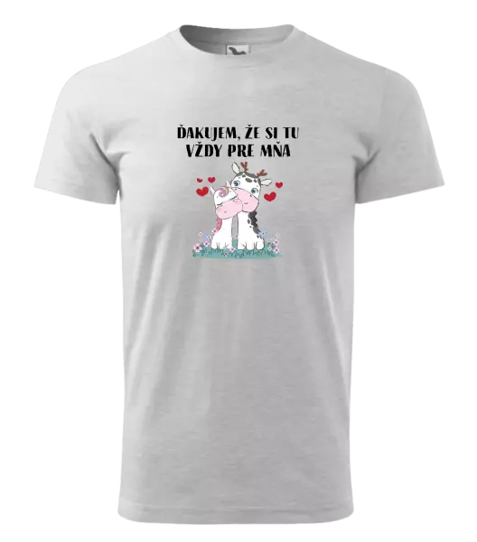 Pánske tričko Ďakujem, že si tu vždy pre mňa