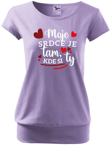 Dámske tričko Moje srdce je tam, kde si ty