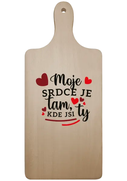 Doštička Moje srdce je tam, kde si ty