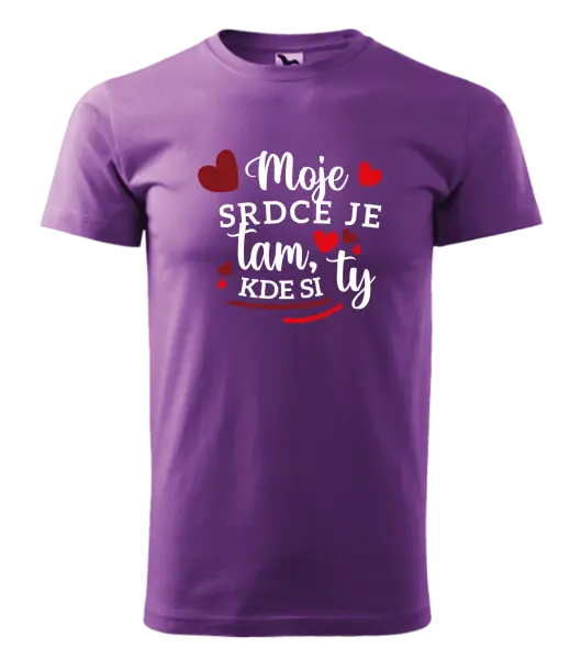 Pánske tričko Moje srdce je tam, kde si ty