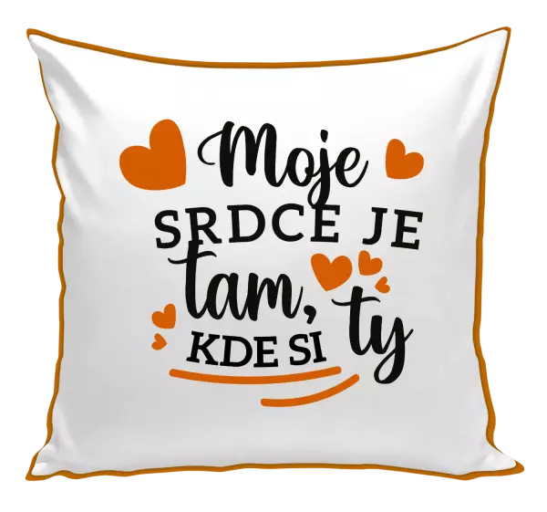 Vankúš Moje srdce je tam, kde si ty