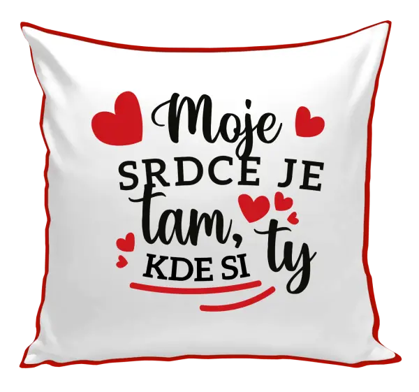 Vankúš Moje srdce je tam, kde si ty