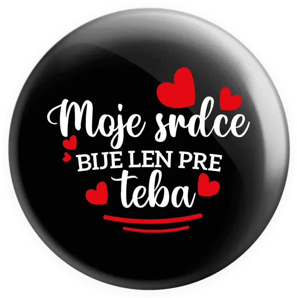 Placka Moje srdce bije len pre teba
