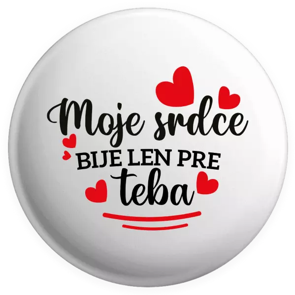 Placka Moje srdce bije len pre teba
