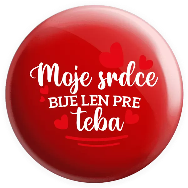 Placka Moje srdce bije len pre teba
