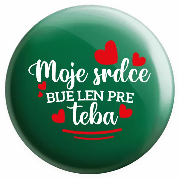 Placka Moje srdce bije len pre teba