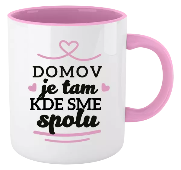 Hrnček  Domov je tam, kde sme spolu