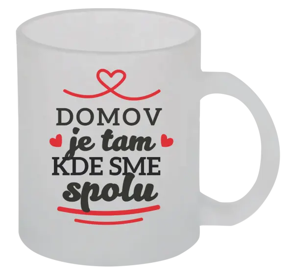 Hrnček Domov je tam, kde sme spolu