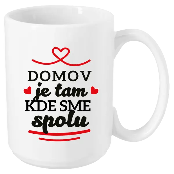 Hrnček Domov je tam, kde sme spolu