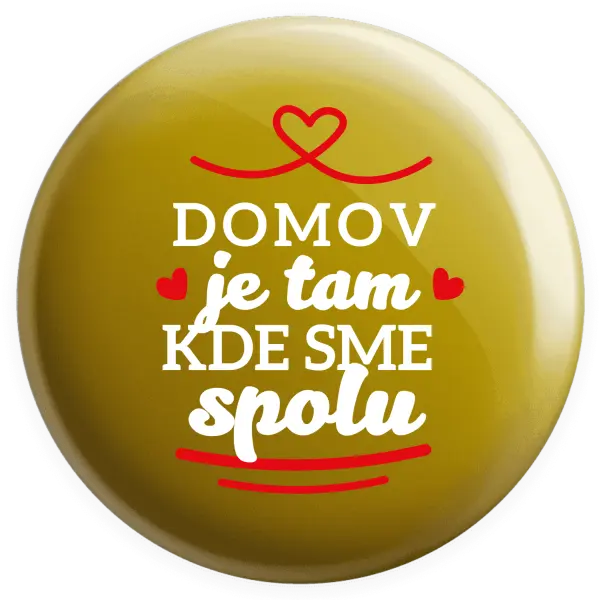 Placka Domov je tam, kde sme spolu