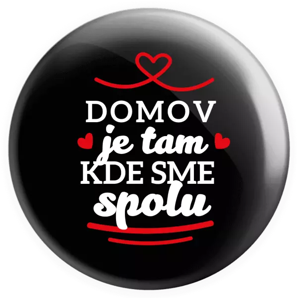 Placka Domov je tam, kde sme spolu