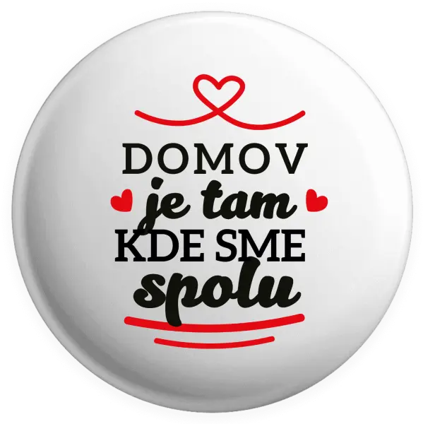 Placka Domov je tam, kde sme spolu