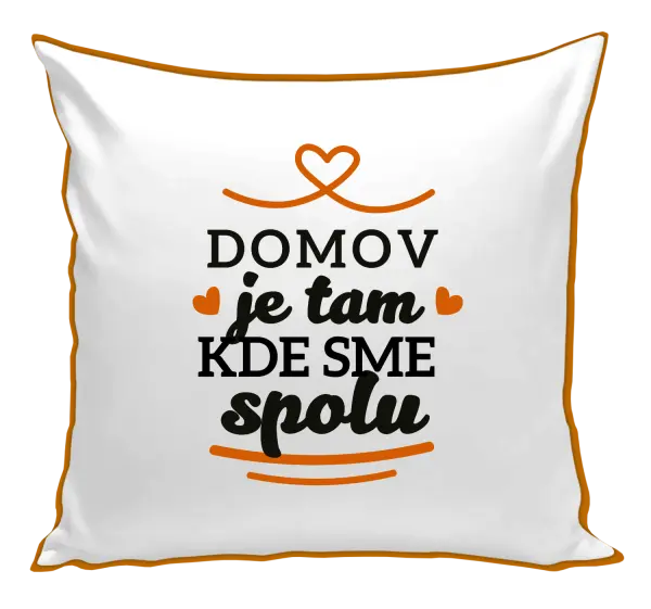 Vankúš Domov je tam, kde sme spolu
