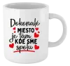 Hrnček Dokonalé miesto je tam, kde sme spolu